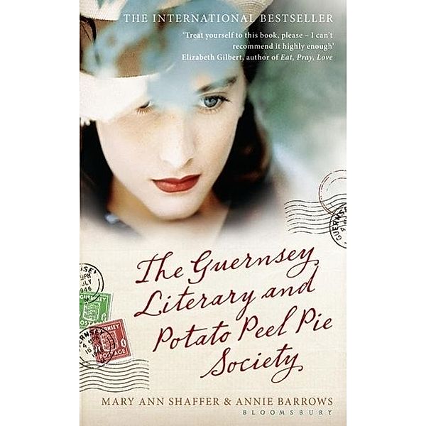 The Guernsey Literary and Potato Peel Pie Society, Mary A. Shaffer, Annie Barrows