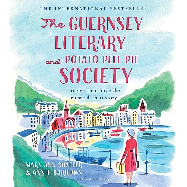 The Guernsey Literary and Potato Peel Pie Society, Annie Barrows, Mary Ann Shaffer