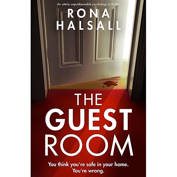 The Guest Room / Totally gripping thrillers by Rona Halsall, Rona Halsall