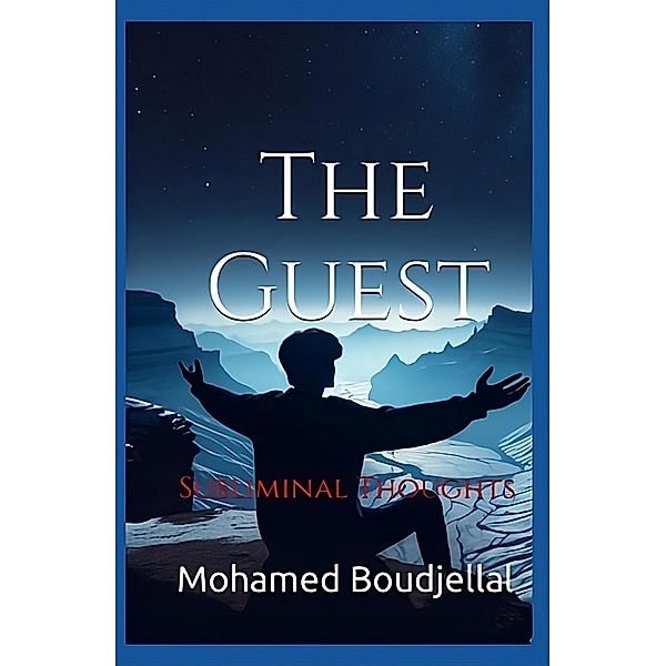 The Guest: Subliminal Thoughts / The Guest, M. A Boudjellal