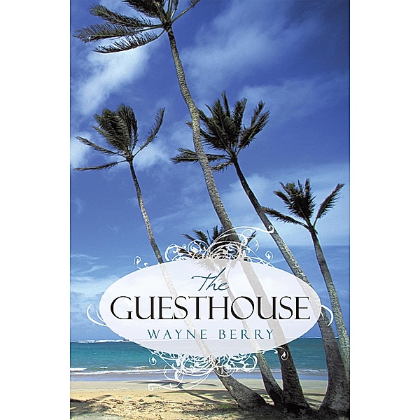 The Guesthouse, Wayne Berry