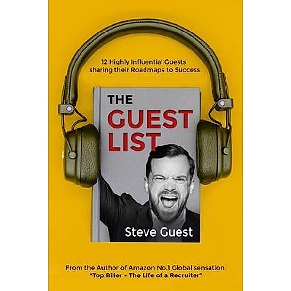 The Guestlist with Steve Guest, Steve Guest