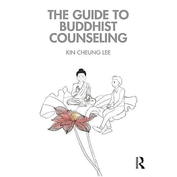 The Guide to Buddhist Counseling, Kin Cheung Lee