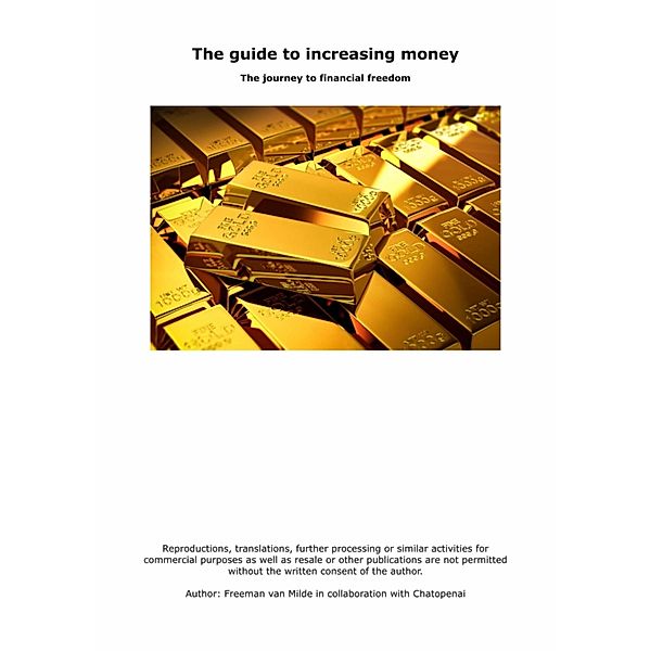 The guide to increasing money, Freeman van Milde, Lina Chatopenai