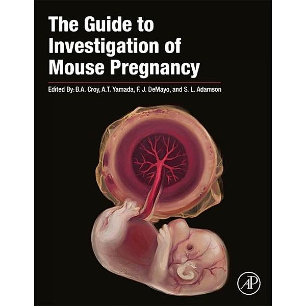 The Guide to Investigation of Mouse Pregnancy