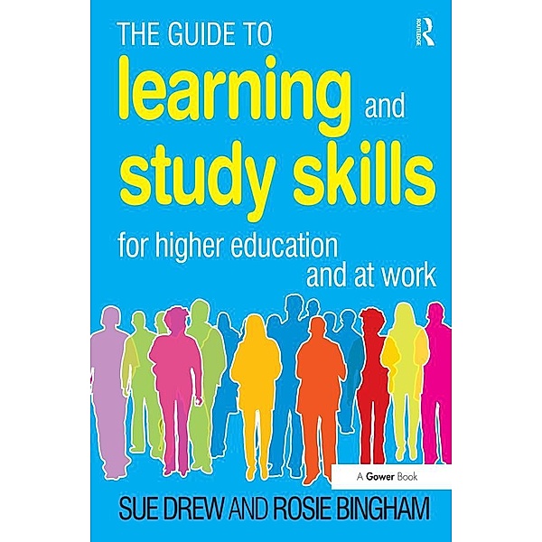 The Guide to Learning and Study Skills, Sue Drew, Rosie Bingham
