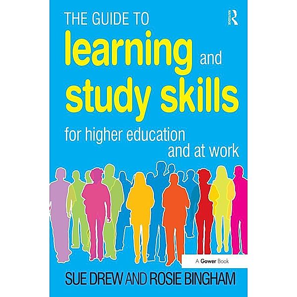 The Guide to Learning and Study Skills, Sue Drew, Rosie Bingham