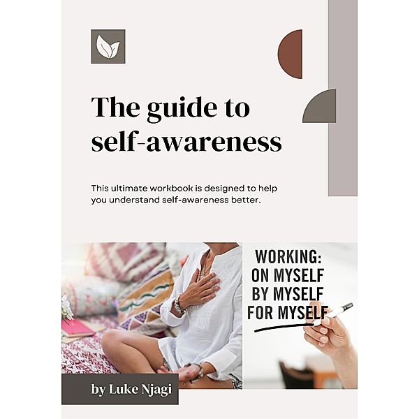 The Guide To Self-Awareness, Luke Njagi