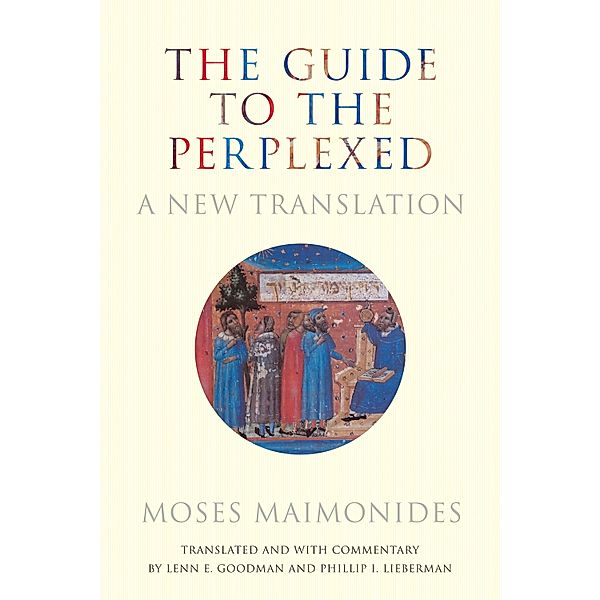 The Guide to the Perplexed, Moses Maimonides