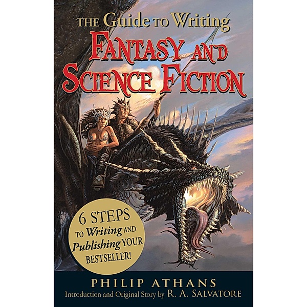 The Guide to Writing Fantasy and Science Fiction, Philip Athans
