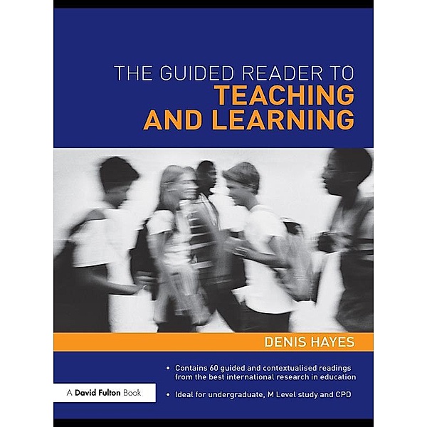 The Guided Reader to Teaching and Learning, Denis Hayes
