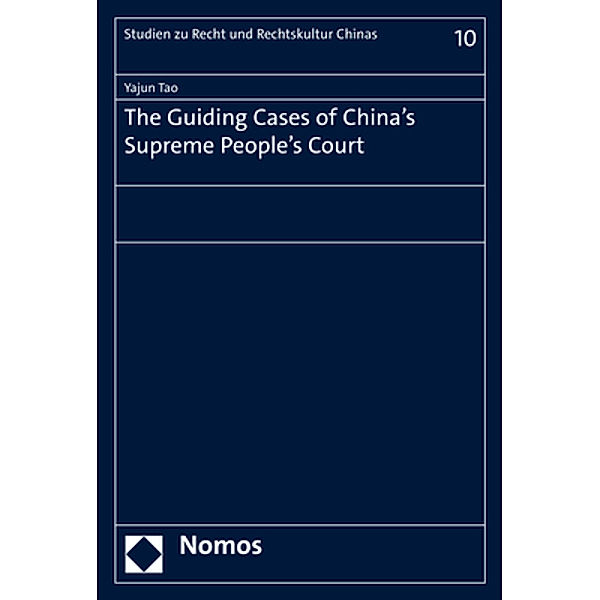 The Guiding Cases of China's Supreme People's Court, Yajun Tao