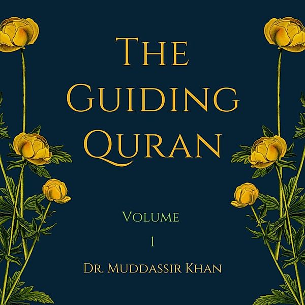 The Guiding Quran / The Guiding Quran, Muddassir Khan