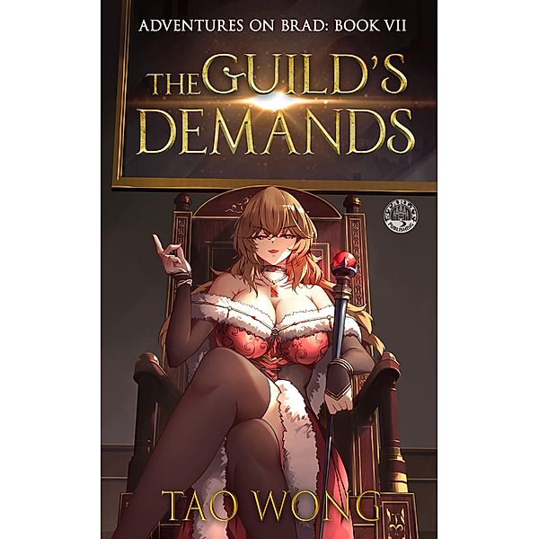 The Guild's Demands / Adventures on Brad Bd.7, Tao Wong