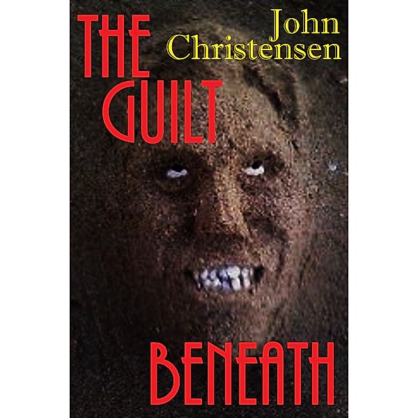 The Guilt Beneath, John Christensen