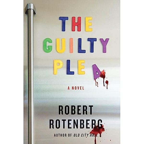 The Guilty Plea, Robert Rotenberg