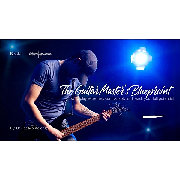 The Guitar Master's Blueprint, Carlos Montelongo