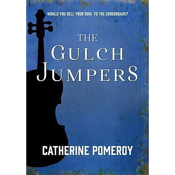 The Gulch Jumpers / No Bad Books Press, Catherine Pomeroy