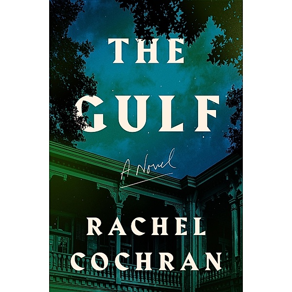 The Gulf, Rachel Cochran