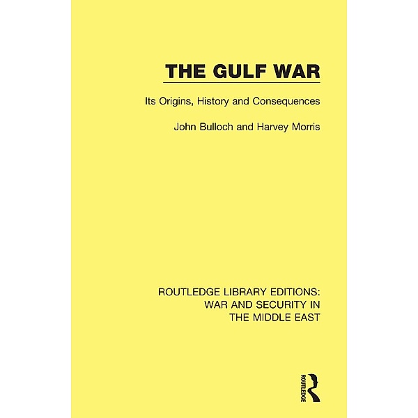 The Gulf War, John Bulloch, Harvey Morris