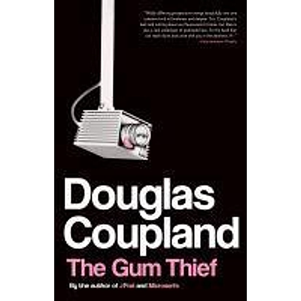The Gum Thief, Douglas Coupland