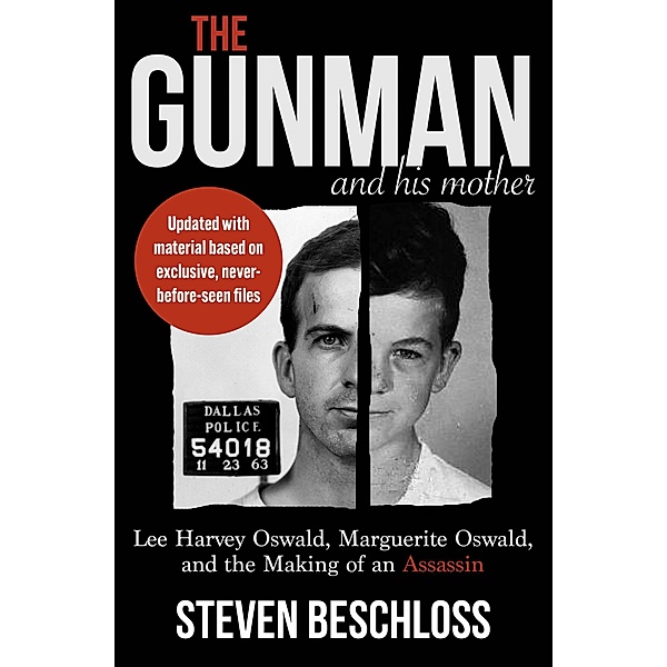 The Gunman and His Mother, Steven Beschloss