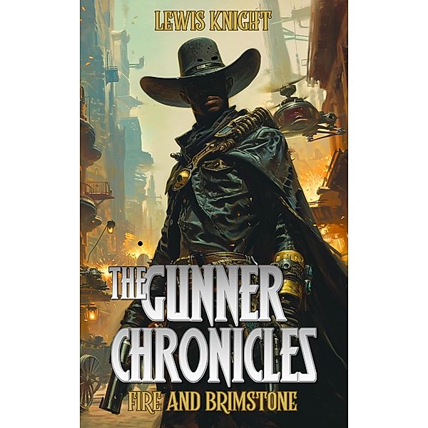 The Gunner Chronicles: Fire and Brimstone, Lewis Knight