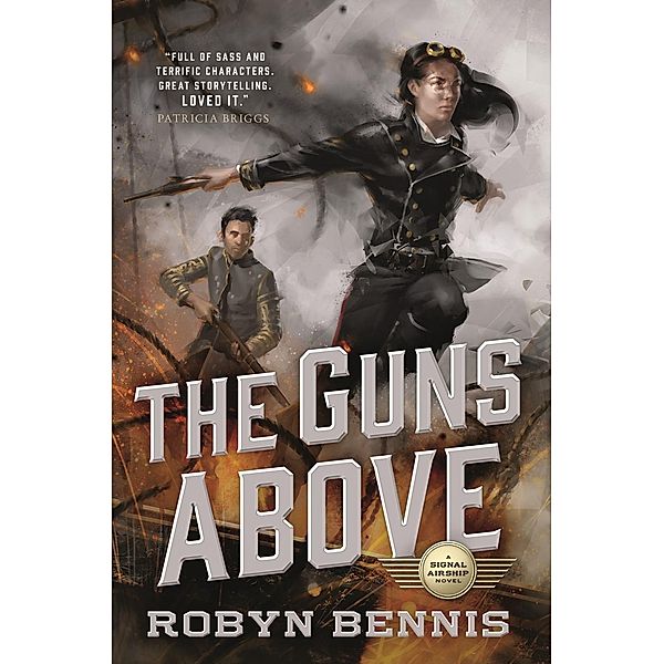 The Guns Above / Signal Airship Bd.1, Robyn Bennis