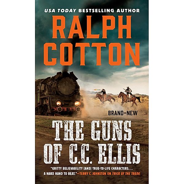 The Guns of C.C. Ellis / The Long Riders, Ralph Cotton