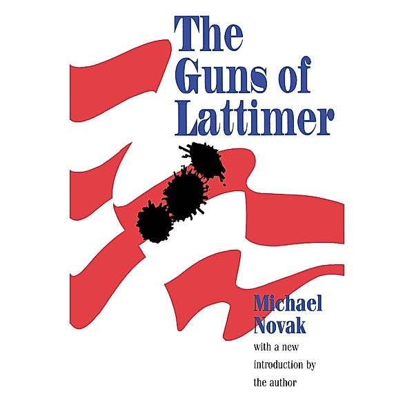 The Guns of Lattimer, Michael Novak