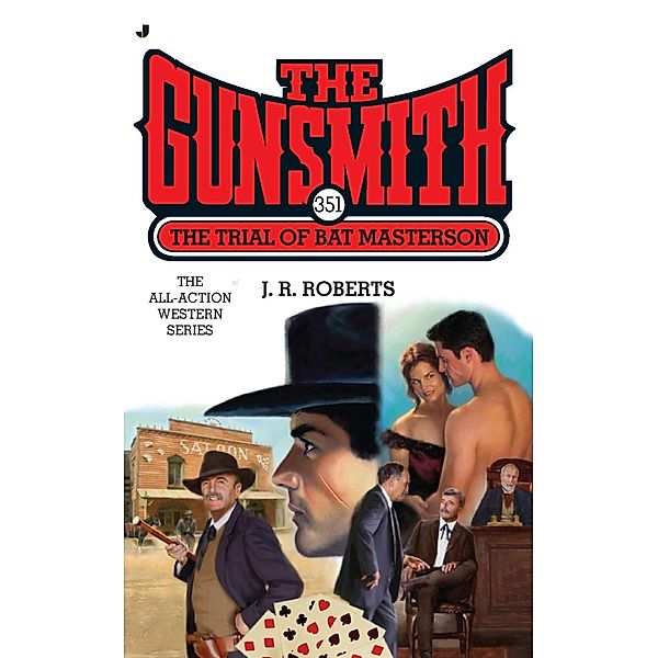 The Gunsmith #351, J. R. Roberts