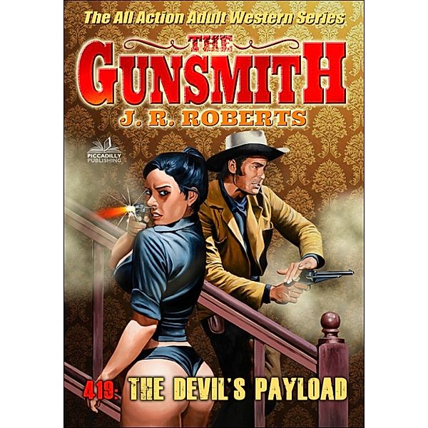 The Gunsmith: The Gunsmith 419: The Devil's Payload, JR Roberts