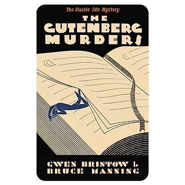 The Gutenberg Murders / Dean Street Press, Gwen Bristow, Bruce Manning