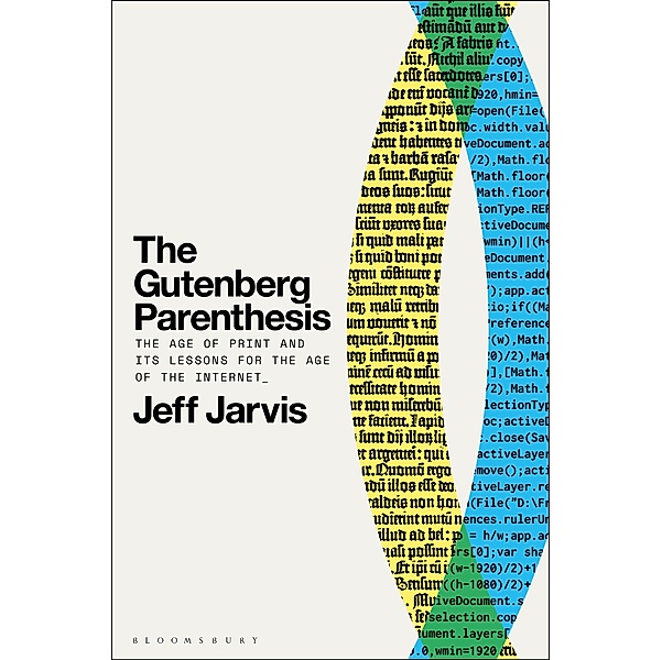 The Gutenberg Parenthesis, Jeff Jarvis