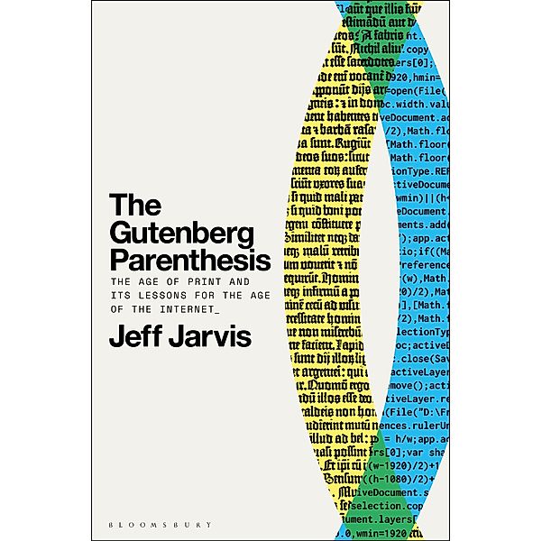 The Gutenberg Parenthesis, Jeff Jarvis