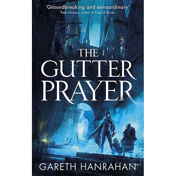 The Gutter Prayer, Gareth Hanrahan