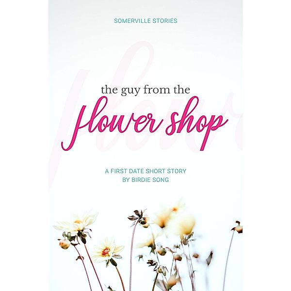 The Guy From the Flower Shop (Somerville Downs) / Somerville Downs, Birdie Song