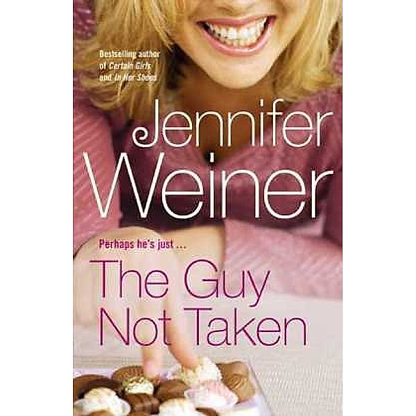 The Guy Not Taken, Jennifer Weiner