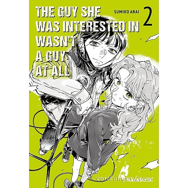 The Guy She Was Interested in Wasn't a Guy at All Bd.2, Sumiko Arai