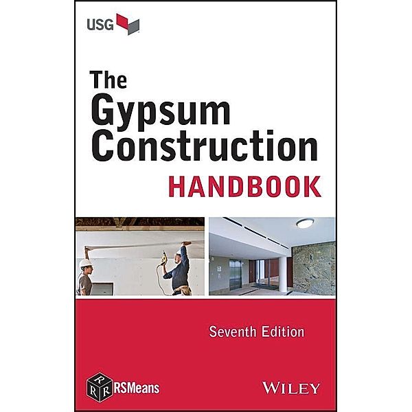 The Gypsum Construction Handbook / RSMeans, Usg