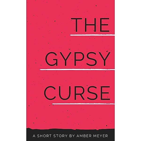 The Gypsy Curse (Agatha Christie Fangirl Series, #1) / Agatha Christie Fangirl Series, Amber Meyer