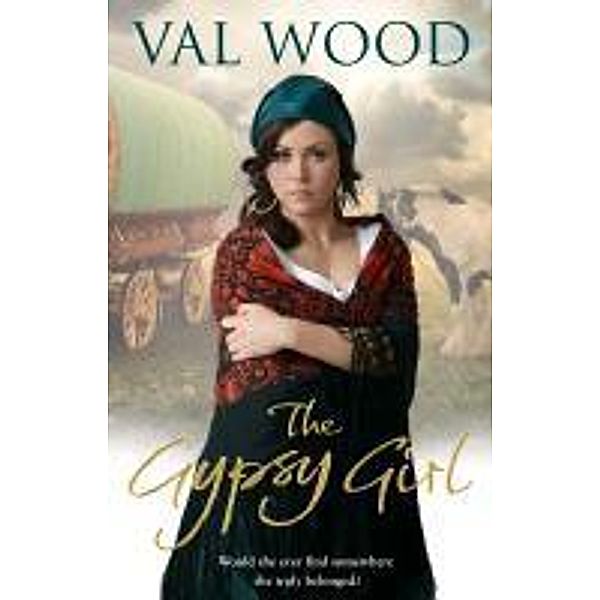 The Gypsy Girl, Val Wood