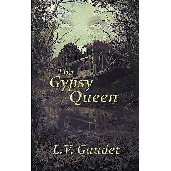 The Gypsy Queen, L. V. Gaudet