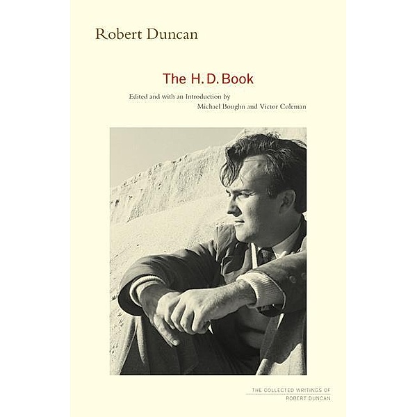 The H.D. Book / The Collected Writings of Robert Duncan Bd.1, Robert Duncan