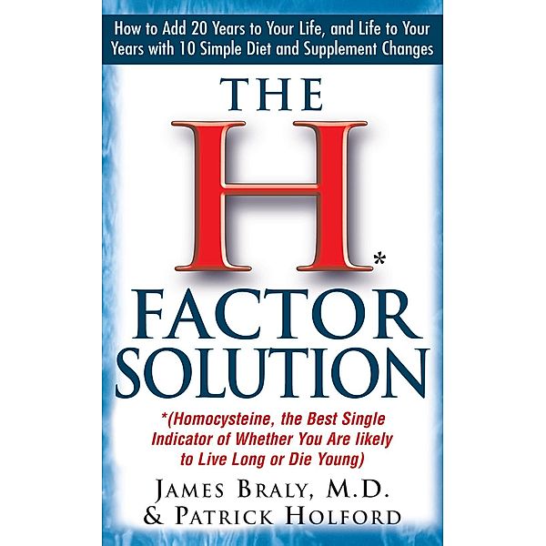 The H Factor Solution, James Braly, Patrick Holford