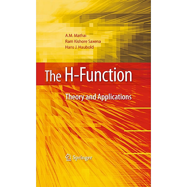 The H-Function, A.M. Mathai, Ram Kishore Saxena, Hans J. Haubold