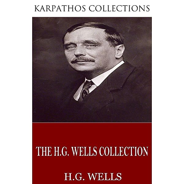 The H.G. Wells Collection, H. G. Wells