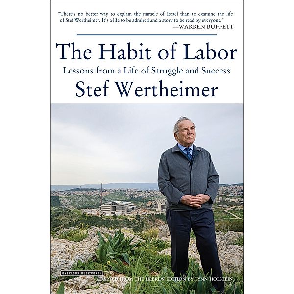 The Habit of Labor, Stef Wertheimer