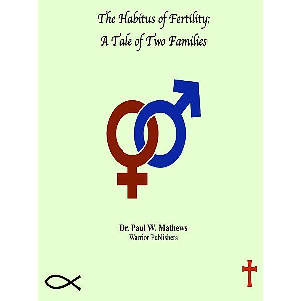 The Habitus of Fertility: A Tale of Two Families, Paul Mathews