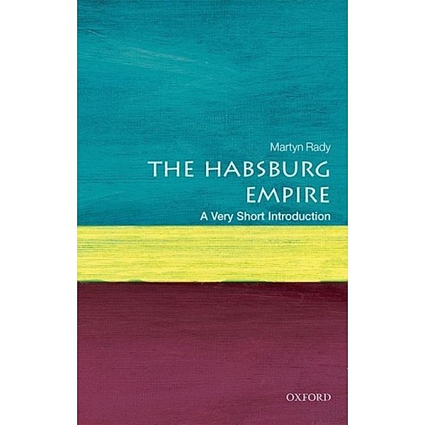 The Habsburg Empire, Martyn Rady
